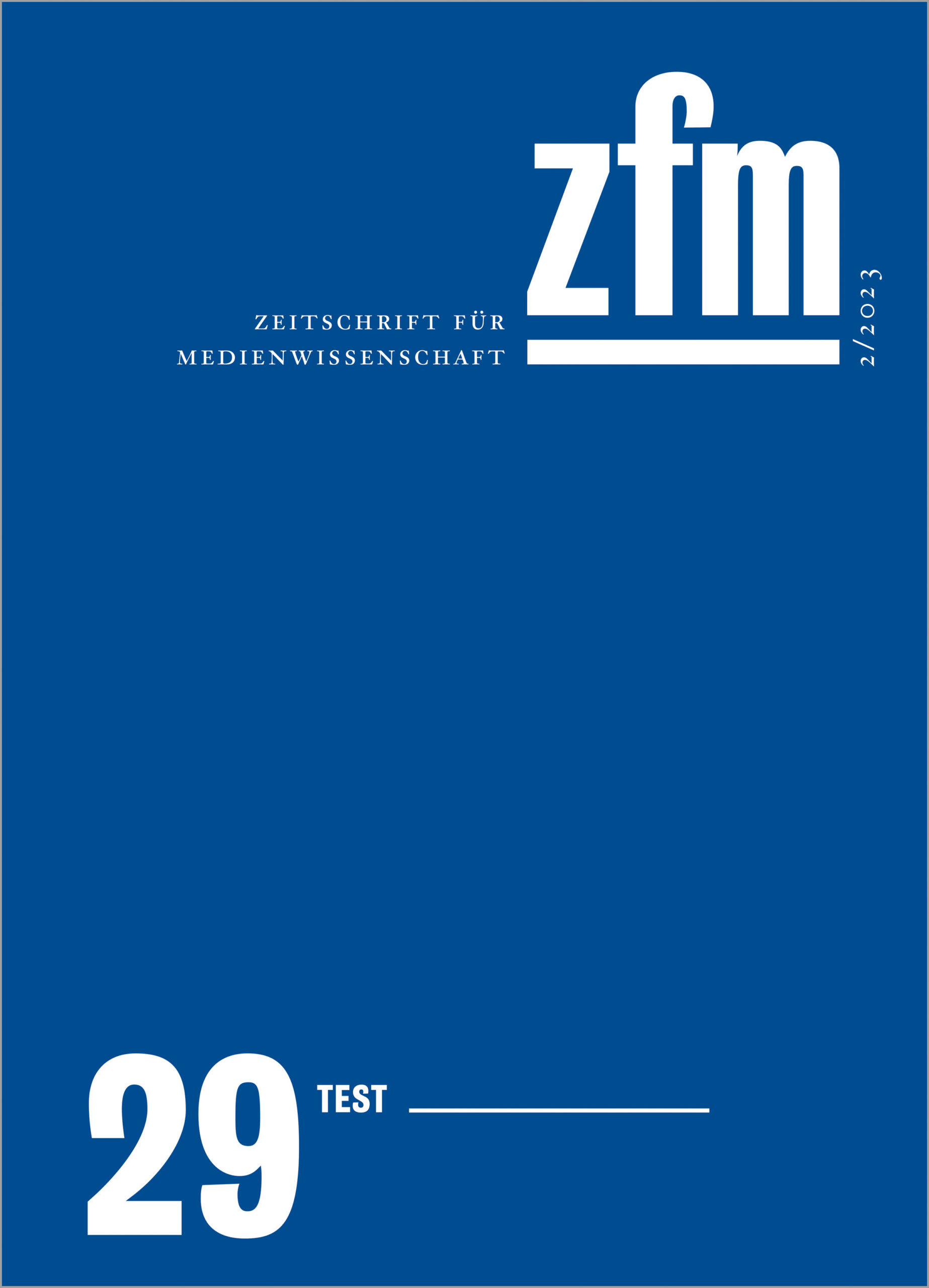 Zeitschrift für<br /> Medienwissenschaft 29 TEST